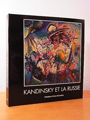 Imagen del vendedor de Kandinsky et la Russie. Exposition Fondation Pierre Gianadda, Martigny, Suisse, 28 janvier au 12 juin 2000 a la venta por Antiquariat Weber
