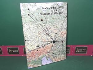 Bild des Verk�ufers f�r Das Jubil�um der �sterreichischen Geographischen Gesellschaft - 150 Jahre (1856 - 2006). zum Verkauf von Antiquariat Deinbacher