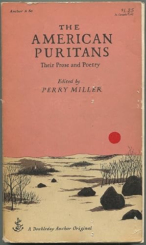 Seller image for The American Puritans: Their Prose and Poetry for sale by Between the Covers-Rare Books, Inc. ABAA