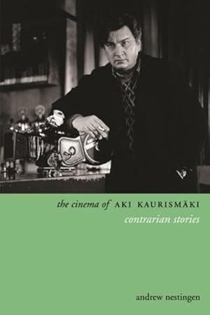 Immagine del venditore per Cinema of Aki Kaurismaki : Contrarian Stories venduto da GreatBookPrices