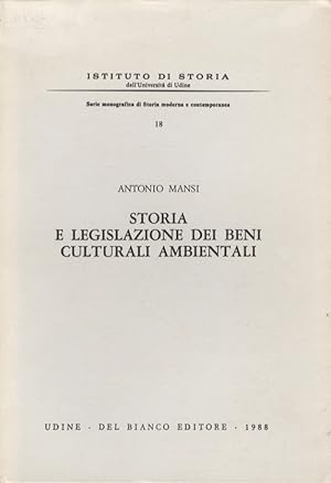 Storia e legislazione dei beni culturali ambientali.