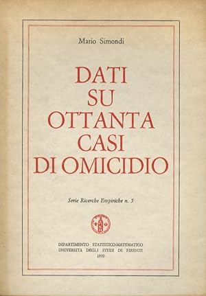 Dati su ottanta casi di omicidio.