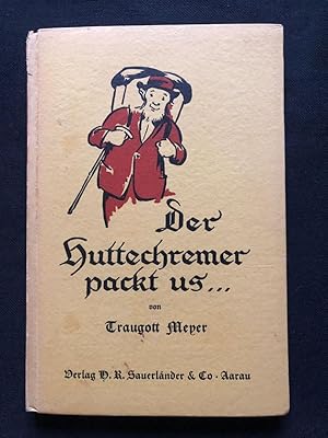 Bild des Verkufers fr Der Huttechremer packt us Einfache Geschichten aus dem Volk und fr das Volk. zum Verkauf von Libretto Antiquariat & mundart.ch