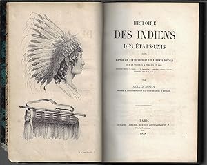 Histoire des indiens des Etats-unis faite d'après les statistiques et les rapports officiels que ...