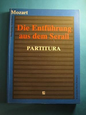Die Entführung aus dem Serail. Komisches Singspiel in 3 Akten KV 384. Partitura.