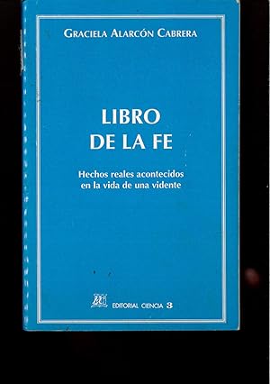 Bild des Verkufers fr Libro de la fe zum Verkauf von Papel y Letras