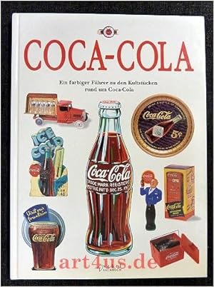 Coca-Cola : ein farbiger Führer zu den Kultstücken rund um Coca-Cola. Nebel-Sachbuch