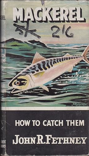 Seller image for MACKEREL: HOW TO CATCH THEM. By John R. Fethney. Series editor Kenneth Mansfield. for sale by Coch-y-Bonddu Books Ltd