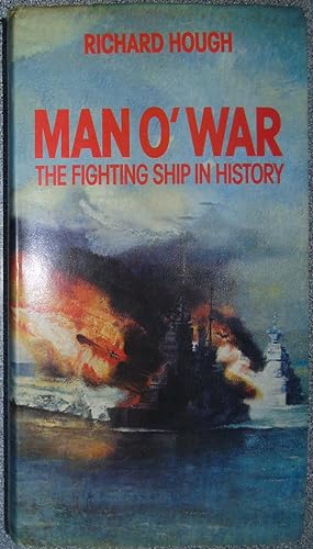 Imagen del vendedor de Man O'War: The Fighting Ship in History a la venta por Hanselled Books