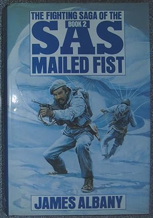 Seller image for The Fighting Saga of the SAS Book 2: Mailed Fist for sale by Hanselled Books