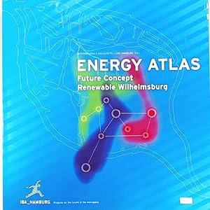 Immagine del venditore per Energy Atlas: Futrure Concepts renewable Wilhelmsburg (Metropolis) venduto da Leserstrahl  (Preise inkl. MwSt.)