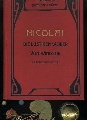 Die lustigen Weiber von Windsor. Klavierauszug mit dem französichen und deutschen Text Komisch-Ph...