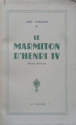 Seller image for Le Marmiton d'Henri IV for sale by Bouquinerie L'Ivre Livre