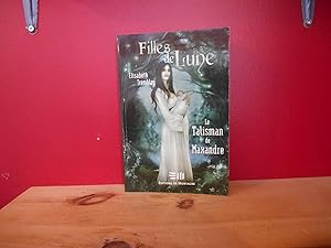 Seller image for FILLES DE LUNE Tome 3 : LE TALISMAN DE MAXANDRE for sale by La Bouquinerie  Dd