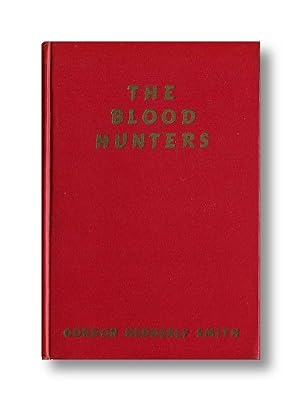 Imagen del vendedor de The Blood Hunters a Narrative of Pioneer Missionary Work Among the Savages of French indo-China a la venta por Catron Grant Books