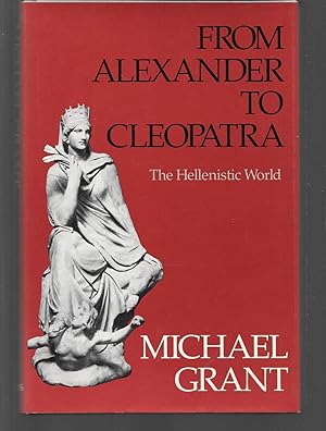 Seller image for from alexander to cleopatra for sale by Thomas Savage, Bookseller