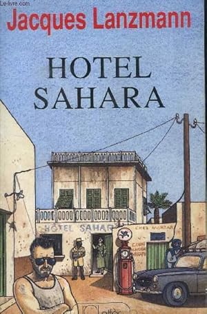 Immagine del venditore per HOTEL SAHARA venduto da Le-Livre