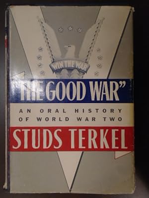 Seller image for The Good War: An Oral History of World War Two for sale by Archives Books inc.