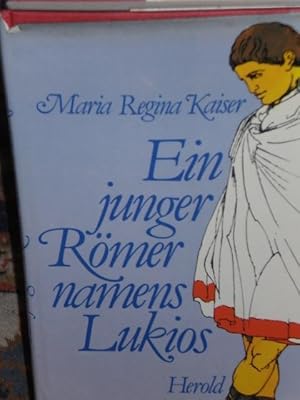Bild des Verkufers fr Ein junger Rmer namens Lukios zum Verkauf von Verlag Robert Richter