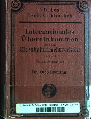 Internationales Übereinkommen über den Eisenbahnfrachtverkehr vom 23. Oktober 1924. Stilkes Recht...