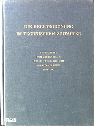 Immagine del venditore per Die Rechtsordnung im Technischen Zeitalter, Festschrift zum Zentarium des Schweizerischen Juristenverein 1861-1961 venduto da books4less (Versandantiquariat Petra Gros GmbH & Co. KG)