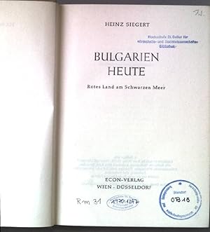 Bild des Verkufers fr Bulgarien heute. Rotes Land am Schwarzen Meer. zum Verkauf von books4less (Versandantiquariat Petra Gros GmbH & Co. KG)