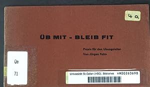 Immagine del venditore per b mit - bleib fit; Praxis fr den bungsleiter; venduto da books4less (Versandantiquariat Petra Gros GmbH & Co. KG)