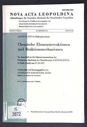 Bild des Verkufers fr Chemische Elementarreaktionen und Reaktionsmechanismen; Nova Acta Lepoldina, Neue Folge Nr. 233, Band 49; zum Verkauf von books4less (Versandantiquariat Petra Gros GmbH & Co. KG)