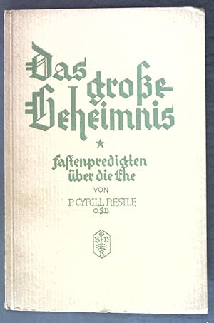 Bild des Verkufers fr Das groe Geheimnis: Fastenpredigten ber die Ehe; zum Verkauf von books4less (Versandantiquariat Petra Gros GmbH & Co. KG)