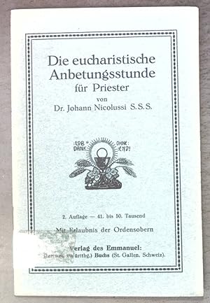 Seller image for Die eucharistische Anbetungsstunde fr Priester; for sale by books4less (Versandantiquariat Petra Gros GmbH & Co. KG)