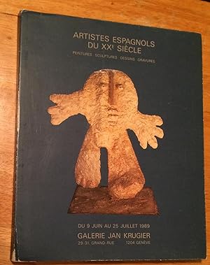 Artistes Espagnols du XXème Siècle. Peintures, Sculptures, Dessins, Gravures. Spanish Artists of ...