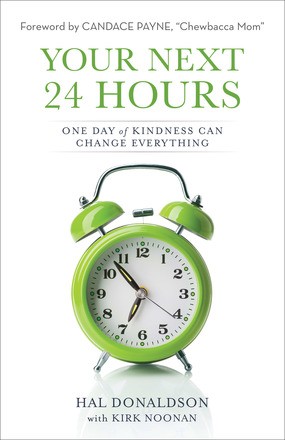 Seller image for Your Next 24 Hours: One Day of Kindness Can Change Everything for sale by ChristianBookbag / Beans Books, Inc.