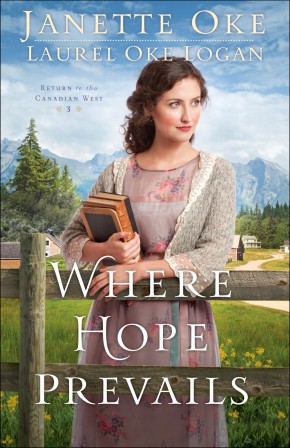 Image du vendeur pour Where Hope Prevails (Return to the Canadian West) mis en vente par ChristianBookbag / Beans Books, Inc.