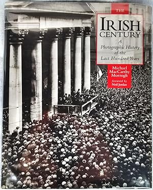 The Irish Century: A Photographic History of the Last Hundred Years