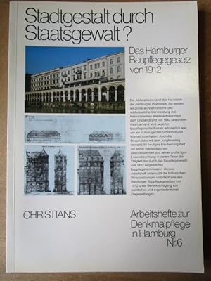 Stadtgestalt druch Staatsgewalt? Das Hamburger Baupflegegesetz von 1912