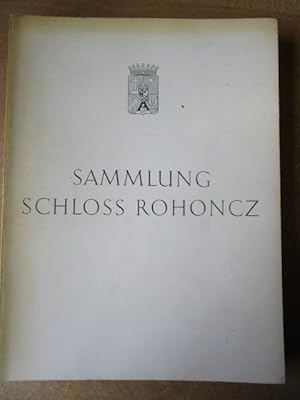 Immagine del venditore per Sammlung Schloss Rohoncz. errichtet und dem Andenken von Dr. H. C. Thyssen gewidmet venduto da Antiquariat Gisa Hinrichsen