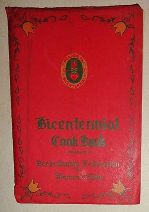 Bicentennial Cook Book, Sponsered By Berks County Federation of Women's Clubs