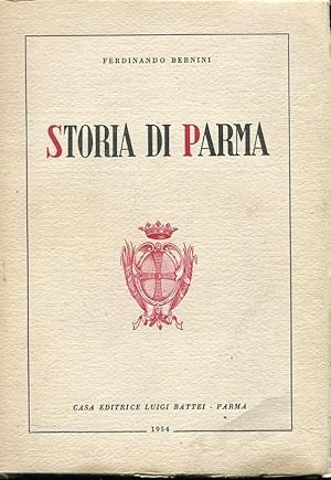 STORIA DI PARMA, Parma, Battei Luigi, 1954