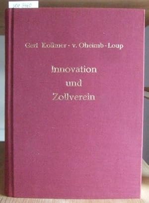 Imagen del vendedor de Zollverein und Innovation. Die Reaktion wrttembergischer Textilindustrieller auf den Deutschen Zollverein 1834-1874. a la venta por Versandantiquariat Trffelschwein