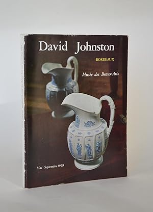 David Johnston, Les Débuts De La Faïence Fine à Bordeaux, 1829-1845