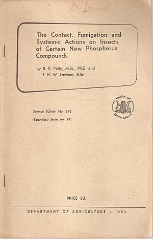 Seller image for The Contact, Fumigation and Systemic Actions on Insects of Certain New Phosphorus Compounds for sale by Snookerybooks