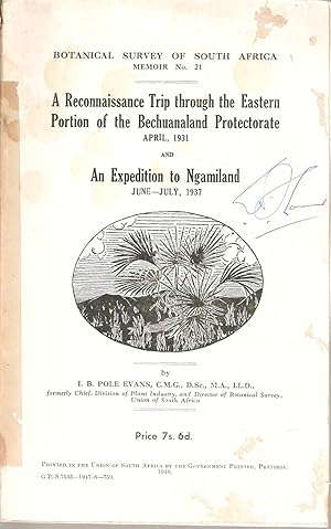 Image du vendeur pour A Reconnaissance Trip through the Eastern Portion of the Bechuanaland Protectorate April 1931 and An Expedition to Ngamiland June-July, 1937 mis en vente par Snookerybooks