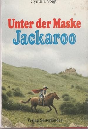 Seller image for Unter der Maske Jackaroo. for sale by Ant. Abrechnungs- und Forstservice ISHGW