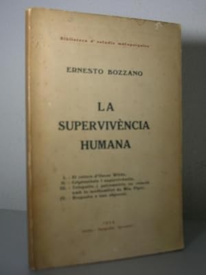 LA SUPERVIVENCIA HUMANA. El retorn d'Oscar Wilde. Criptestèsia i supervivència. Telepatia i psico...