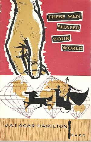 Seller image for These Men Shaped Your World for sale by Snookerybooks
