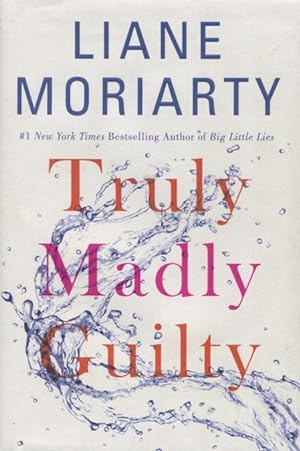 Seller image for Truly Madly Guilty for sale by Kenneth A. Himber