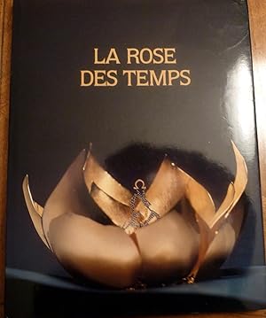 La Rose des Temps