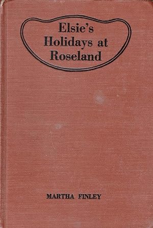 Bild des Verkufers fr Elsie's Hollidays at Roseland (Elsie Dinsmore #2) zum Verkauf von Kayleighbug Books, IOBA