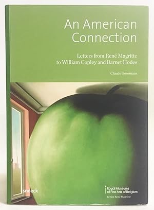 Seller image for An American Connection: Letters from Ren Magritte to William Copley and Barnet Hodes for sale by Exquisite Corpse Booksellers