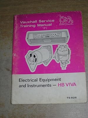 Vauxhall Service Training Manual HB VIVA Electrical Equipment Instrumets TS 826